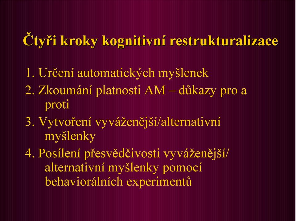 Zkoumání platnosti AM důkazy pro a proti 3.