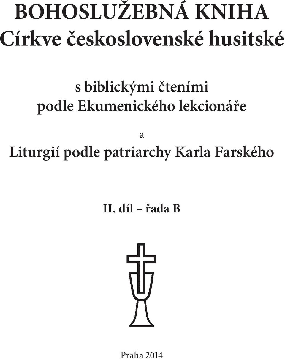 Ekumenického lekcionáře a Liturgií podle