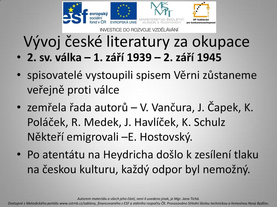 řada autorů V. Vančura, J. Čapek, K. Poláček, R. Medek, J. Havlíček, K.