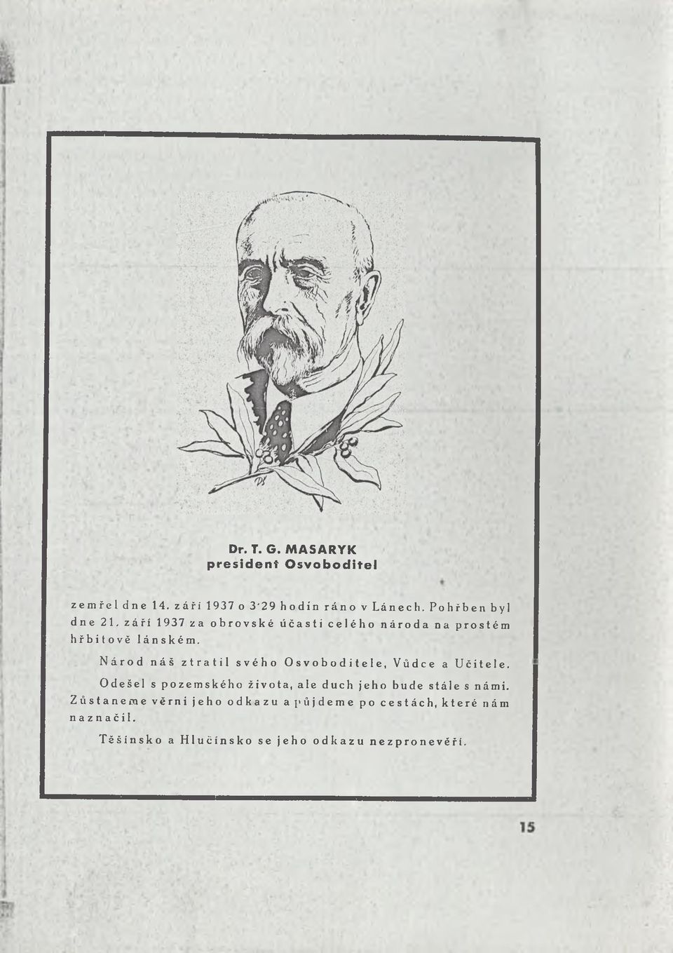 záři 1937 z a obrovské účasti celého národa na prostém hřbitově lánském.