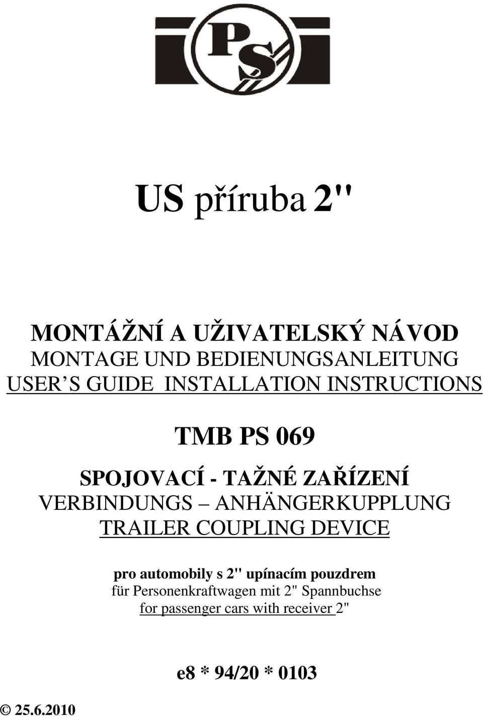 ANHÄNGERKUPPLUNG TRAILER COUPLING DEVICE pro automobily s 2" upínacím pouzdrem für