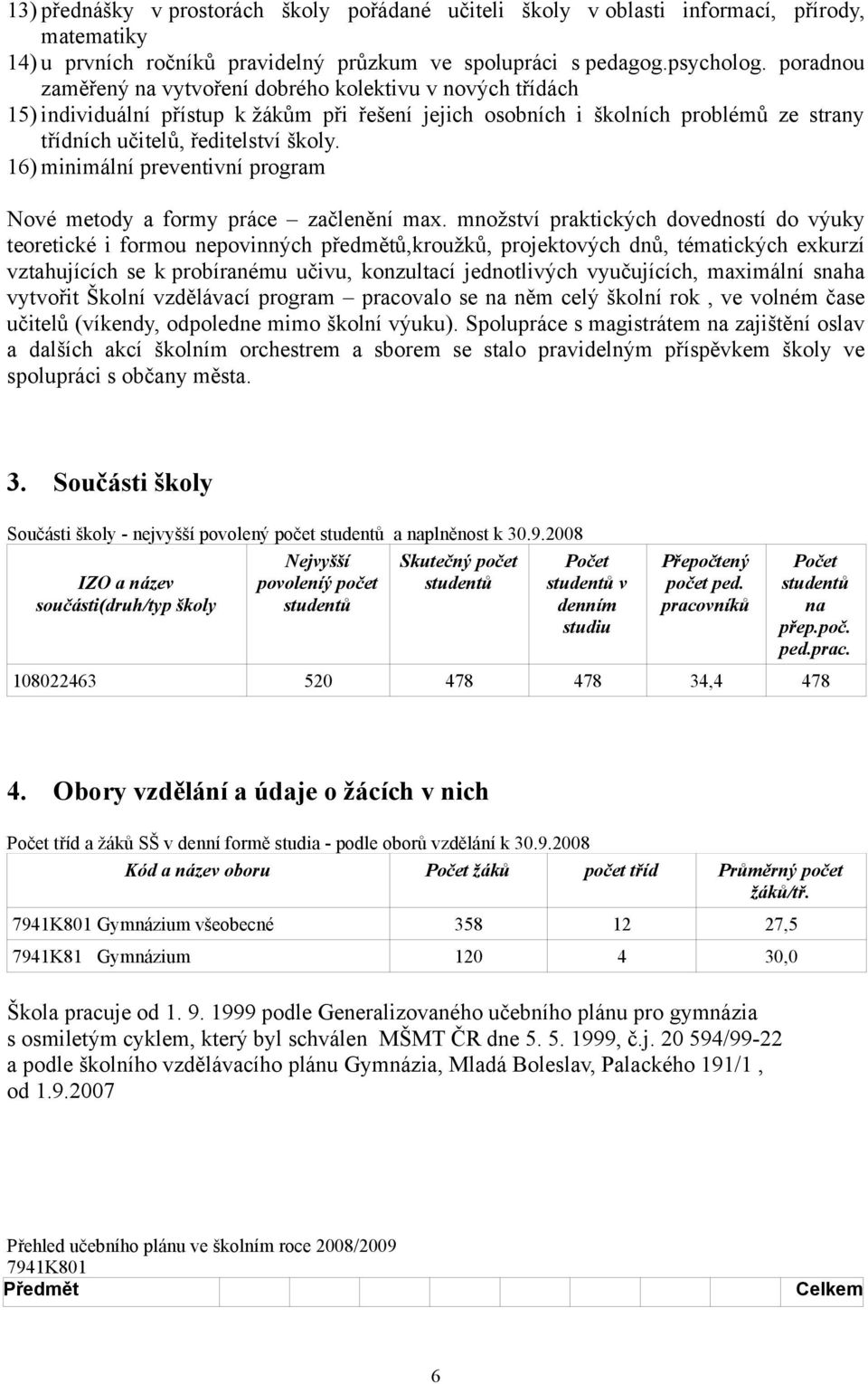 16) minimální preventivní program Nové metody a formy práce začlenění max.