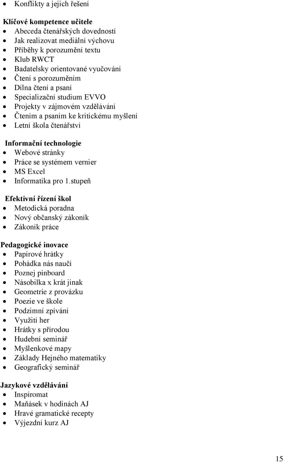 systémem vernier MS Excel Informatika pro 1.