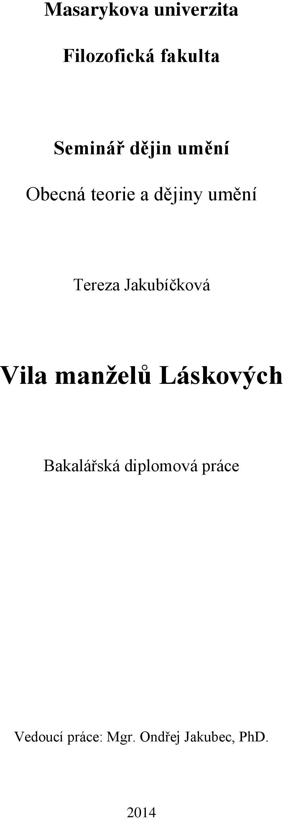 Jakubíčková Vila manželů Láskových Bakalářská