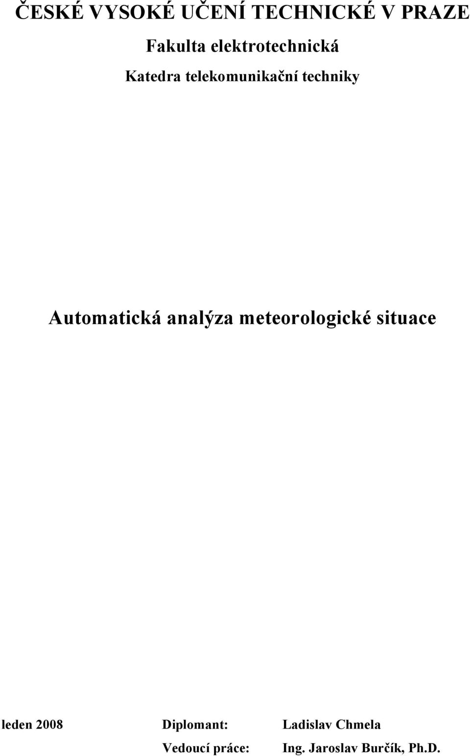 Automatická analýza meteorologické situace leden 2008