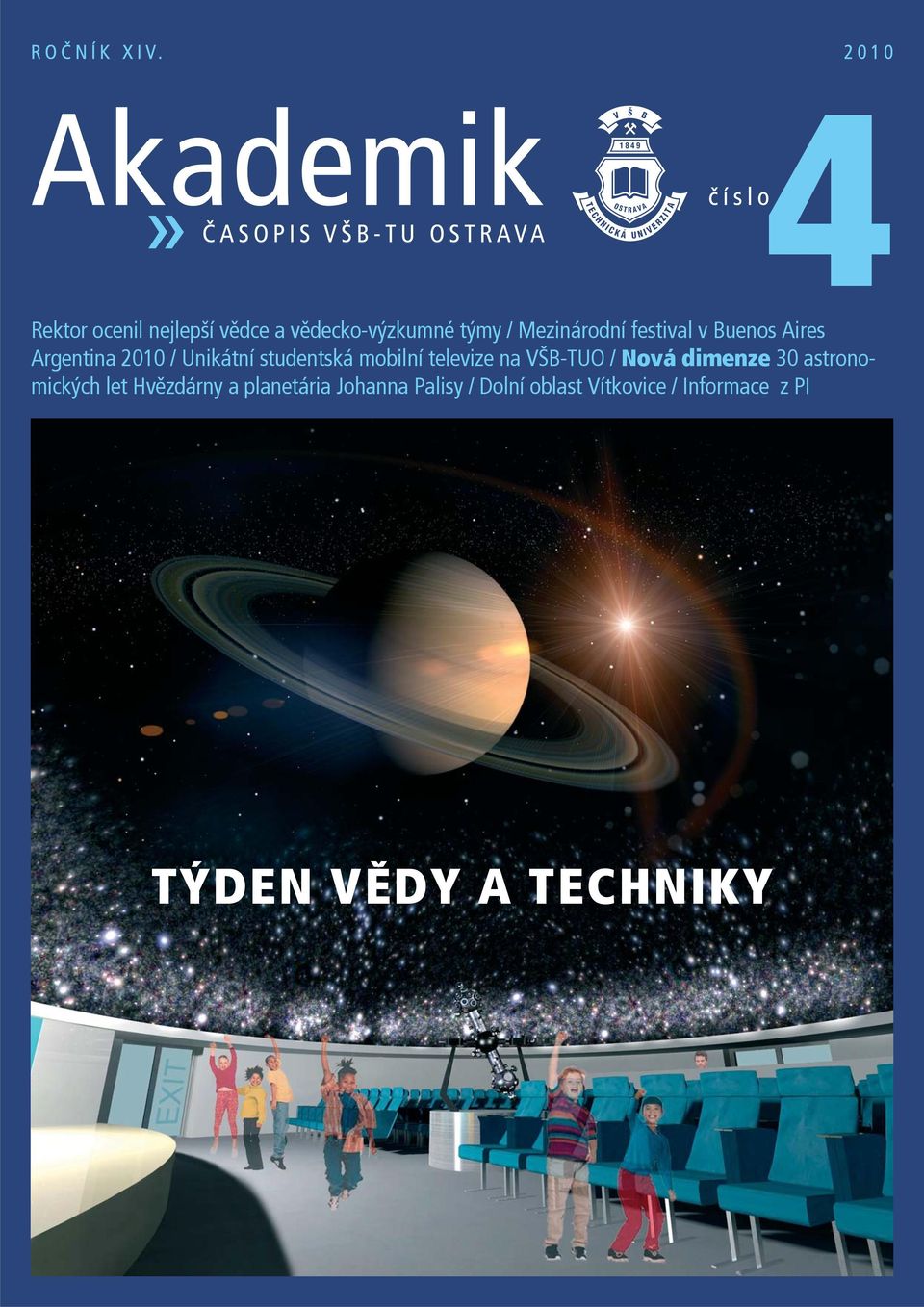 televize na VŠB-TUO / Nová dimenze 30 astronomických let Hvězdárny a