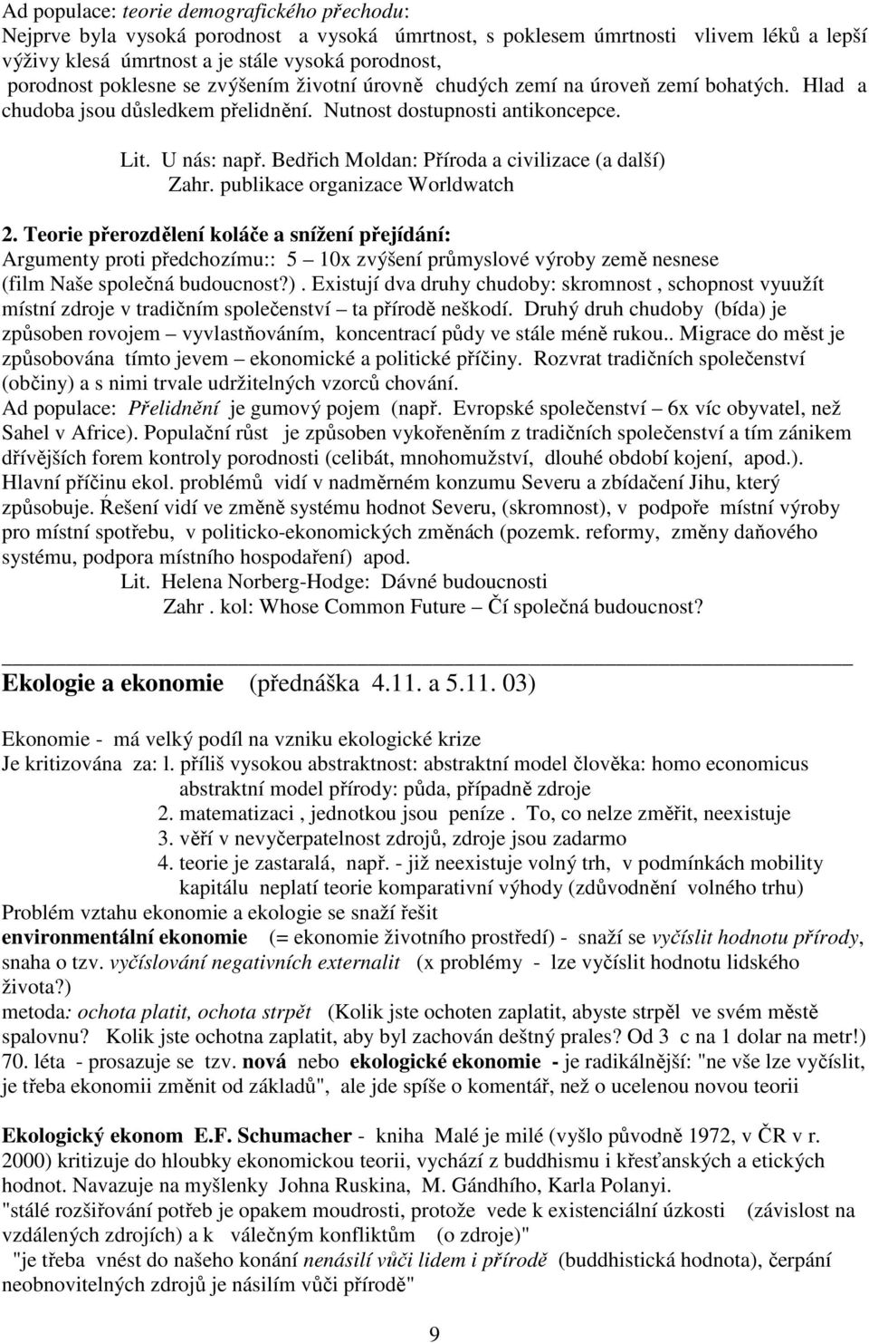 Bedřich Moldan: Příroda a civilizace (a další) Zahr. publikace organizace Worldwatch 2.