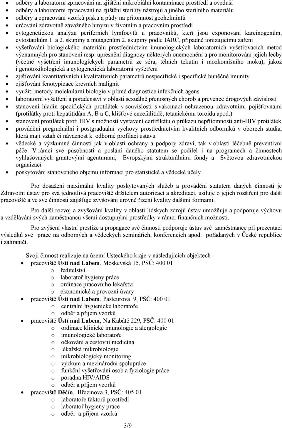 exponovaní karcinogenům, cytostatikům 1. a 2. skupiny a mutagenům 2.