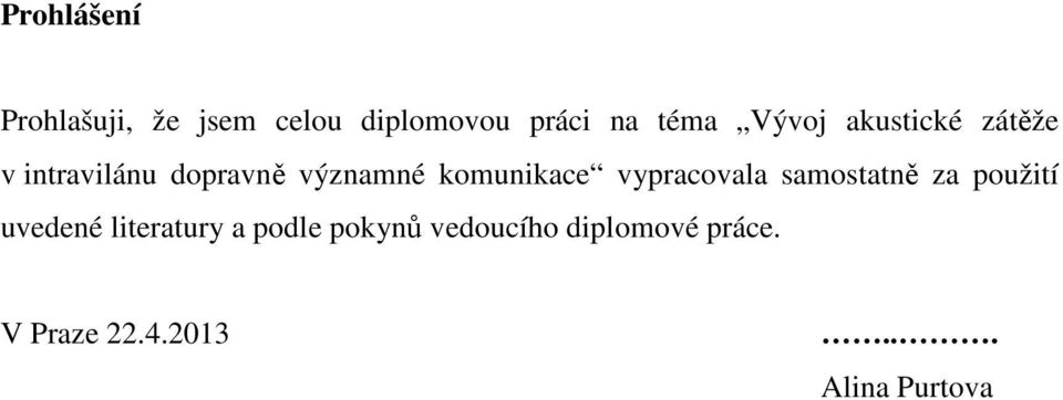 komunikace vypracovala samostatně za použití uvedené literatury