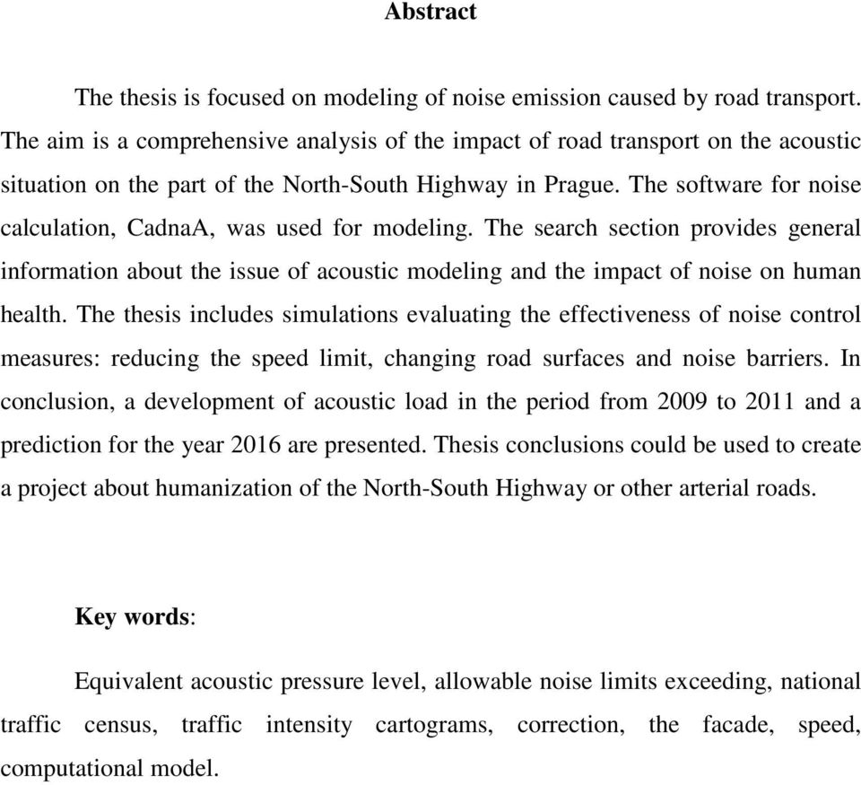 The software for noise calculation, CadnaA, was used for modeling. The search section provides general information about the issue of acoustic modeling and the impact of noise on human health.