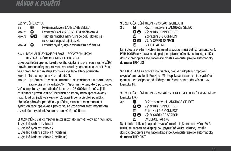 výběr jazyka stisknutím tlačítka M 3.3.1.