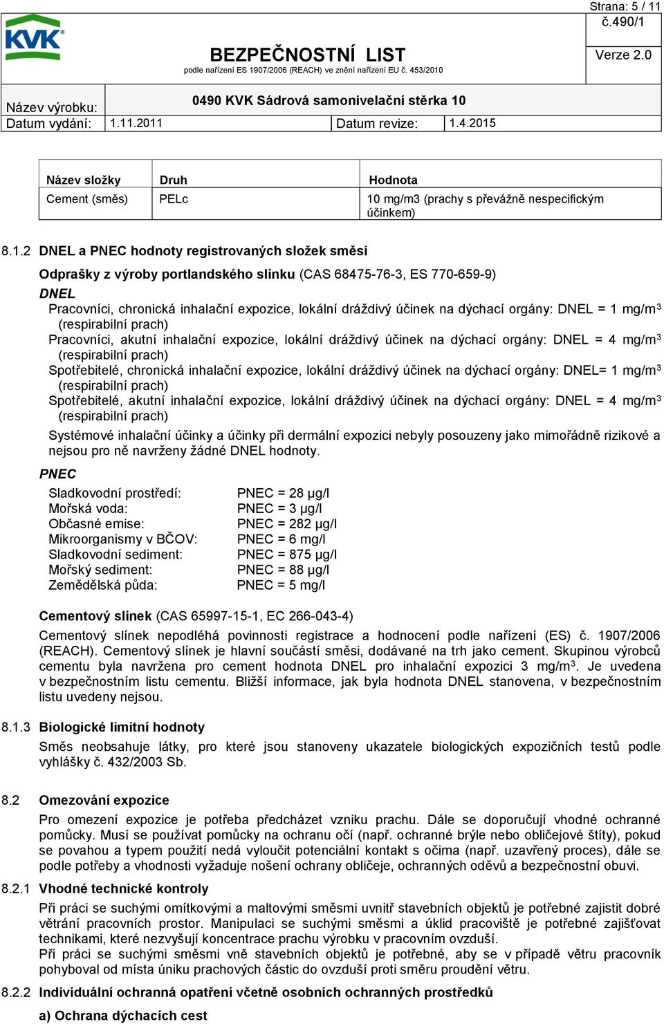 mg/m3 (prachy s převážně nespecifickým účinkem) 8.1.