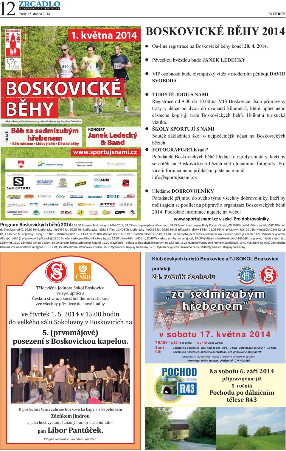 On-line registrace na Boskovické běhy končí 20. 4. 2014.