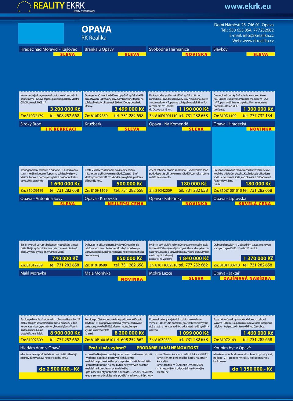 cz Prodej Branka Opava RD u Opavy Lhotka u Litultovic Prodej Svobodné Lhotka RD u Litultovic v Heřmanice Malých Heraldicích Prodej Slavkov ÚvalnoRD v Malých Heraldicích Novostavba jednogeneračního