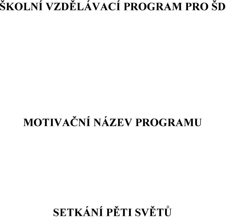 MOTIVAČNÍ NÁZEV