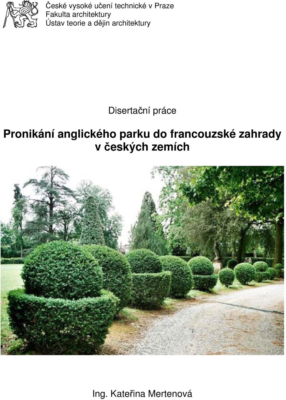 Disertační práce Pronikání anglického parku do