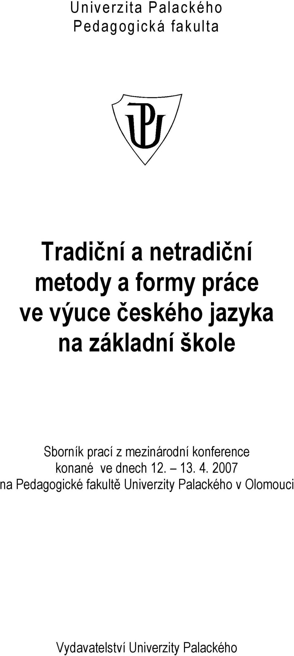 mezinárodní konference konané ve dnech 12. 13. 4.