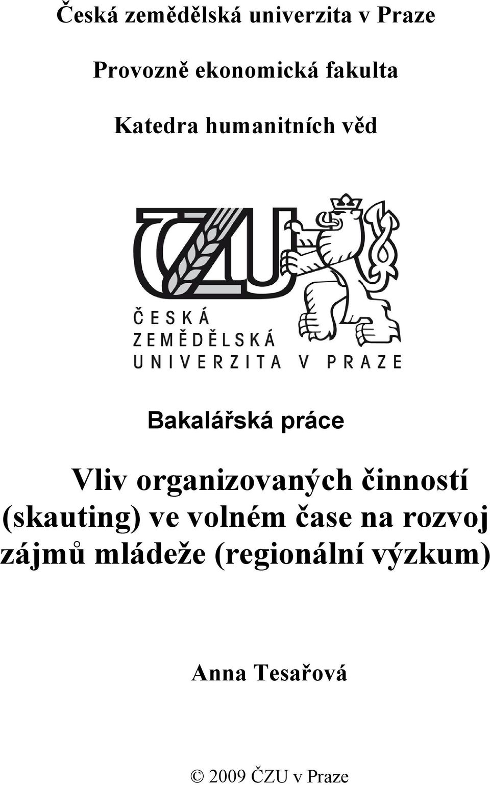 organizovaných činností (skauting) ve volném čase na