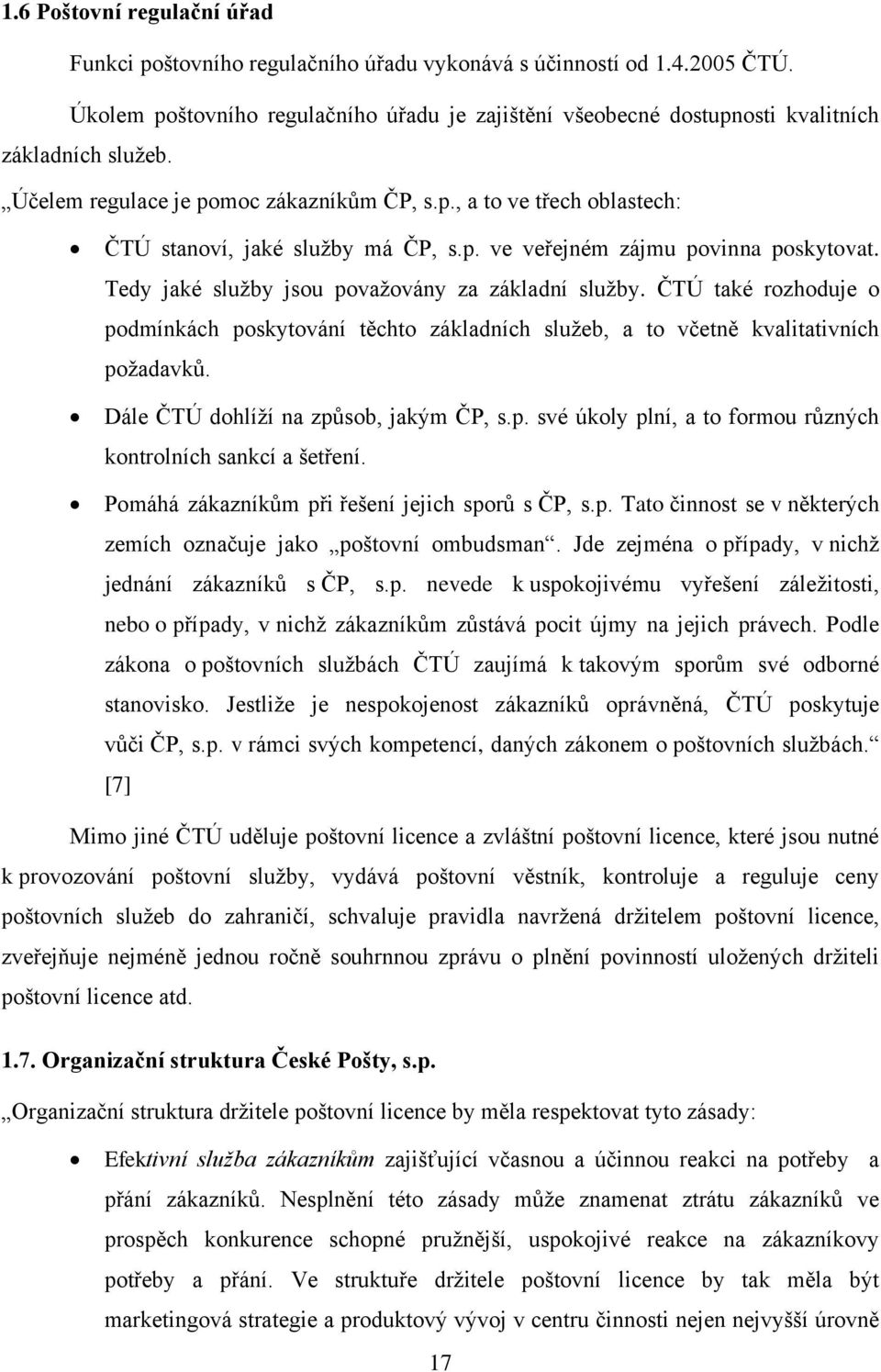 p. ve veřejném zájmu povinna poskytovat. Tedy jaké služby jsou považovány za základní služby.