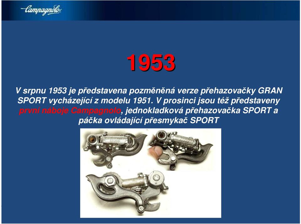 V prosinci jsou též představeny první náboje