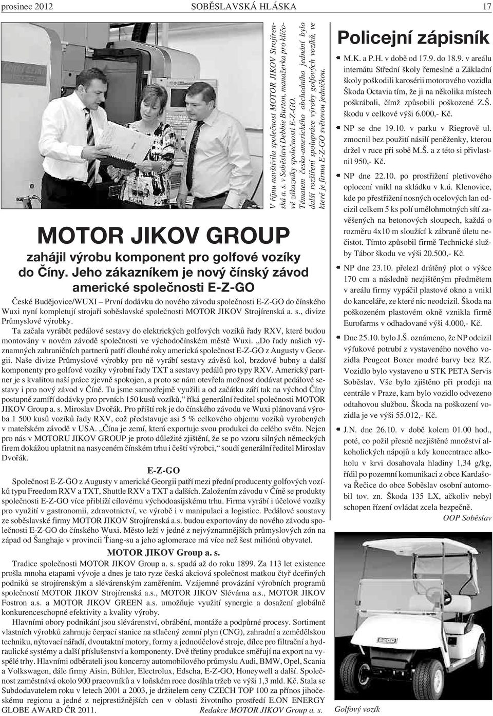 MOTOR JIKOV GROUP zahájil výrobu komponent pro golfové vozíky do Číny.