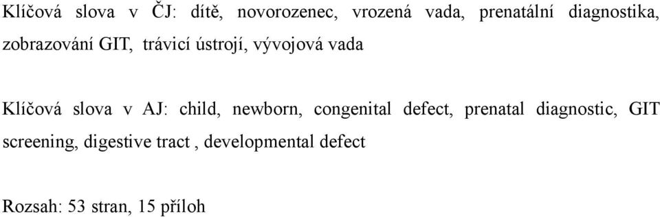 slova v AJ: child, newborn, congenital defect, prenatal diagnostic,