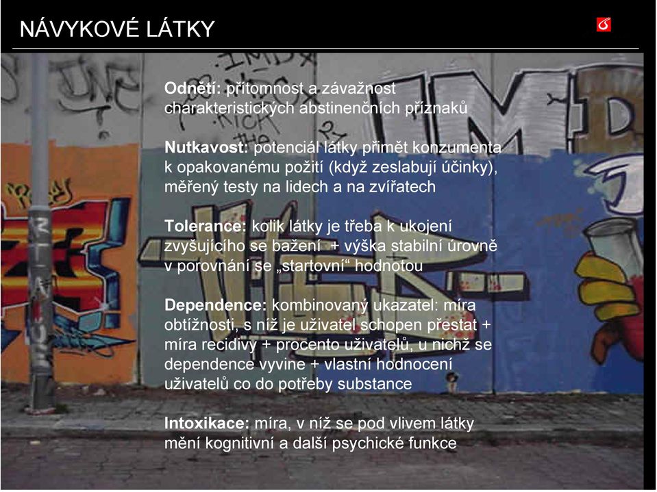 porovnání se startovní hodnotou Dependence: kombinovaný ukazatel: míra obtížnosti, s níž je uživatel schopen přestat + míra recidivy + procento uživatelů, u