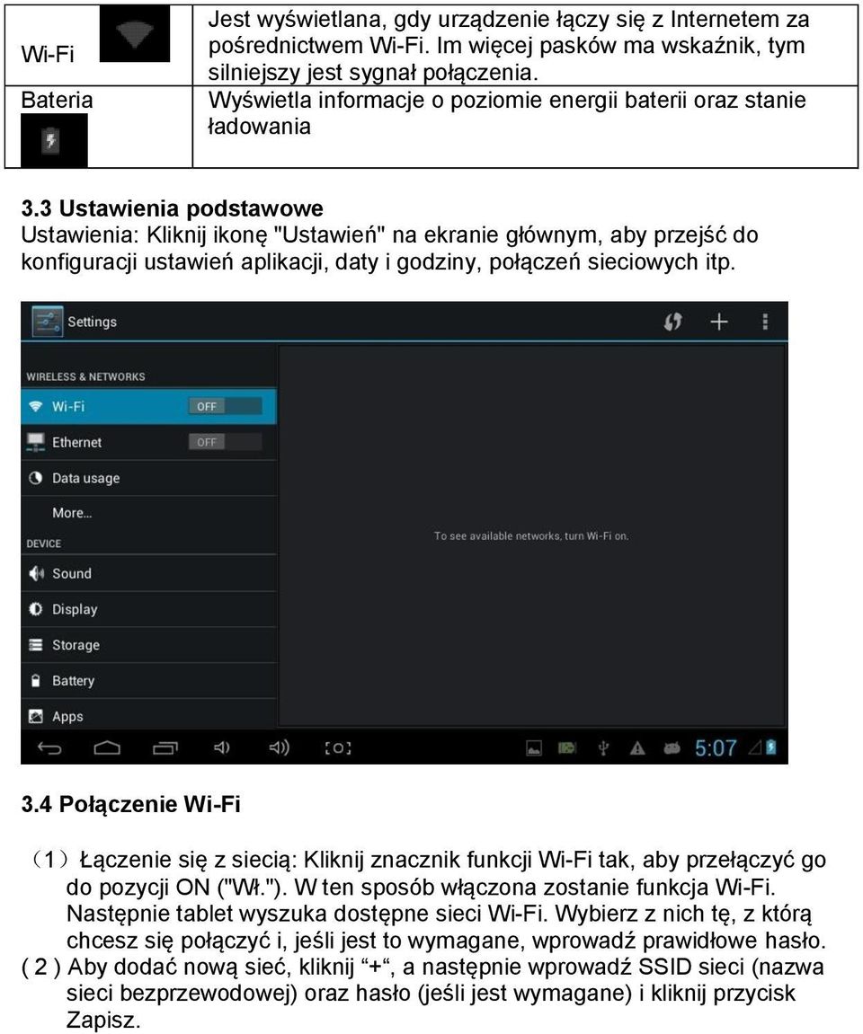 3 Ustawienia podstawowe Ustawienia: Kliknij ikonę "Ustawień" na ekranie głównym, aby przejść do konfiguracji ustawień aplikacji, daty i godziny, połączeń sieciowych itp. 3.