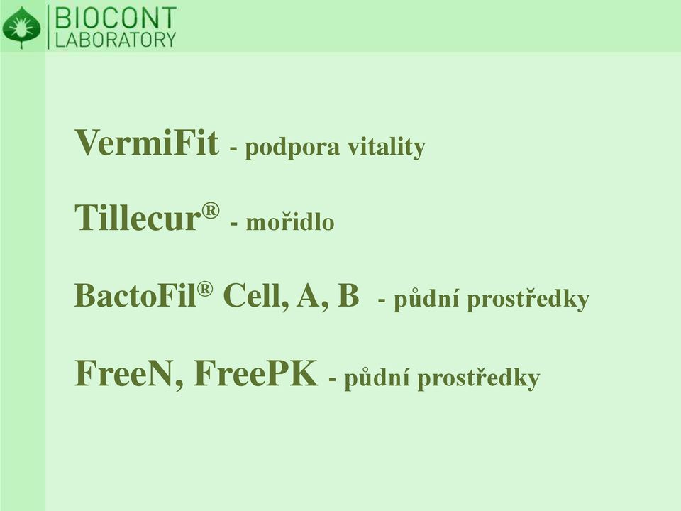 Cell, A, B - půdní prostředky