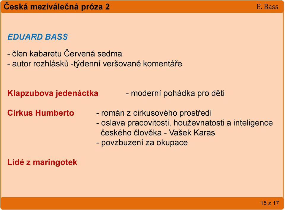 Humberto - román z cirkusového prostředí - oslava pracovitosti, houževnatosti a