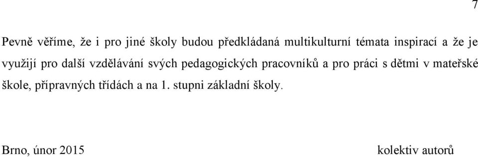 pedagogických pracovníků a pro práci s dětmi v mateřské škole,