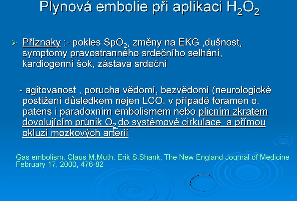 LCO, v případě foramen o.