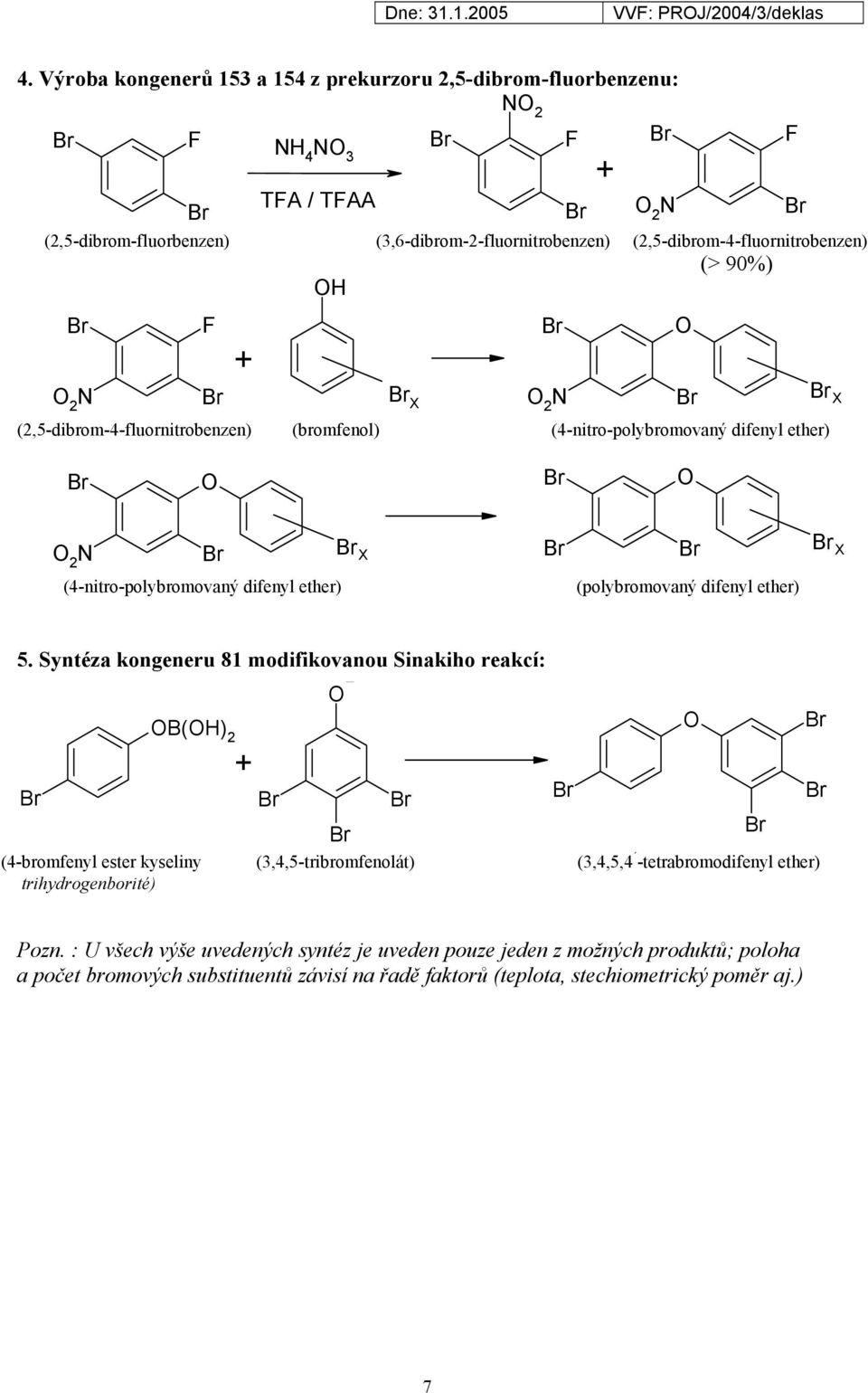 difenyl ether) (polybromovaný difenyl ether) 5.