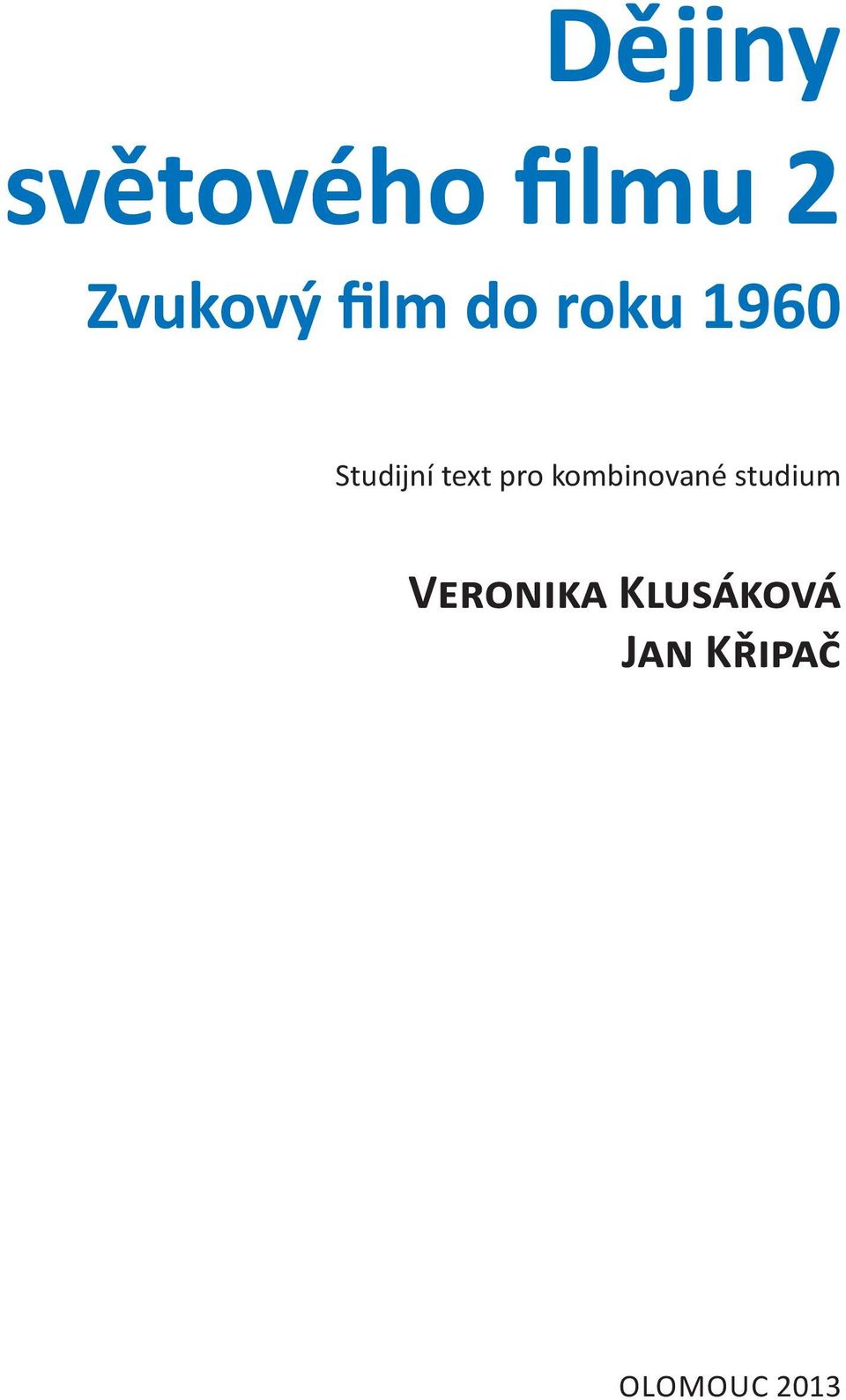 pro kombinované studium Veronika