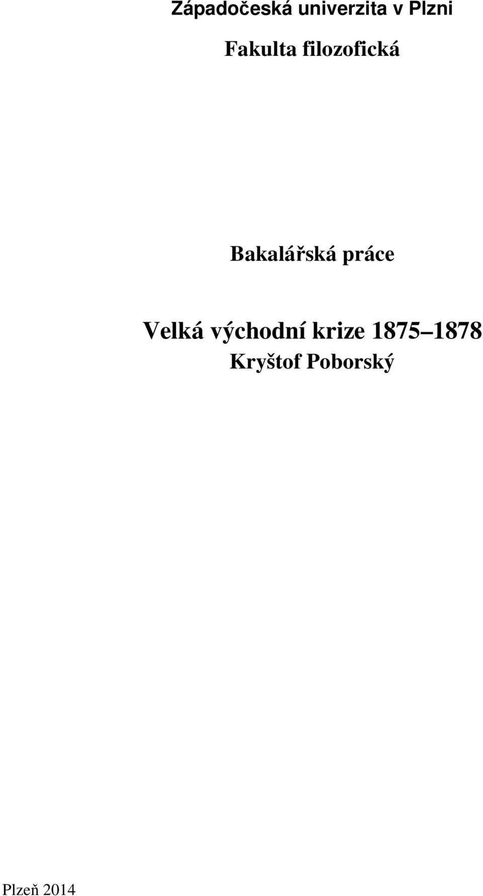 práce Velká východní krize 1875