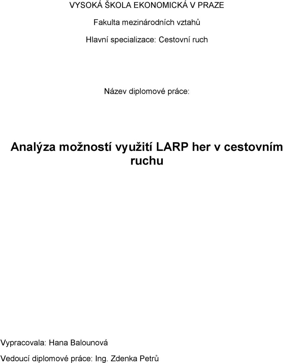 Analýza možností využití LARP her v cestovním ruchu