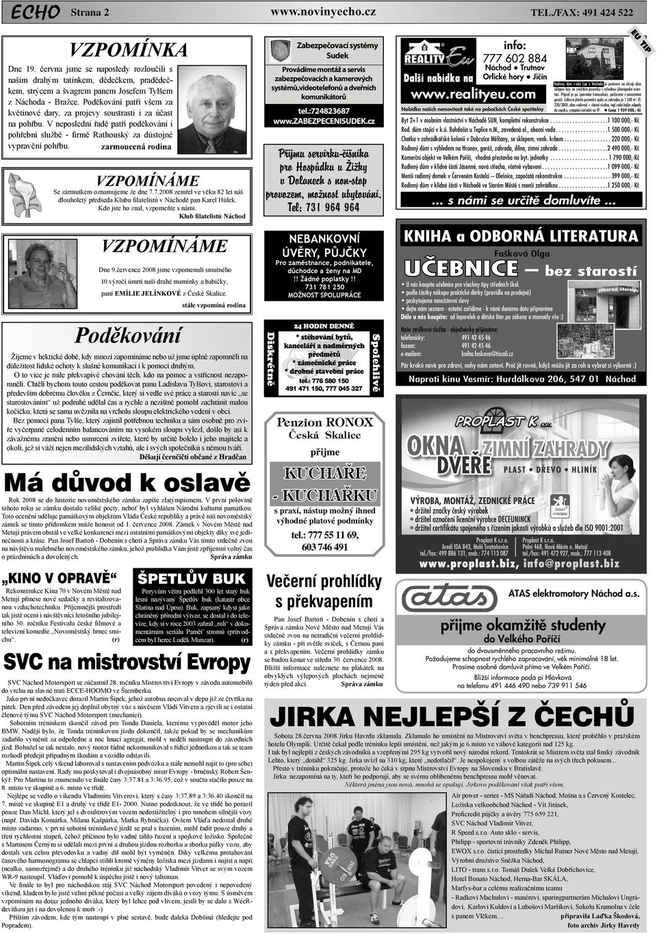 zarmoucená rodina VZPOMÍNÁME Se zármutkem oznamujeme že dne 7.7.2008 zemřel ve věku 82 let náš dlouholetý předseda Klubu filatelistů v Náchodě pan Karel Hůlek. Kdo jste ho znal, vzpomeňte s námi.