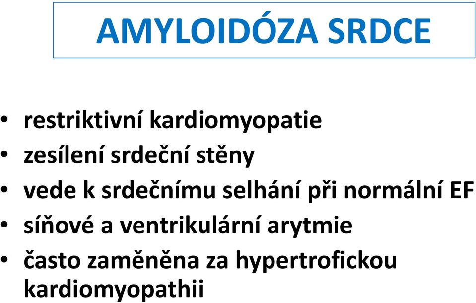 selhání při normální EF síňové a ventrikulární