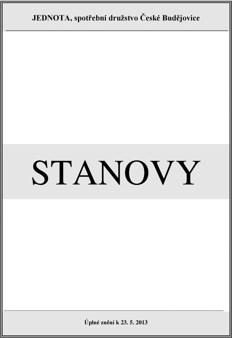 Budějovice STANOVY