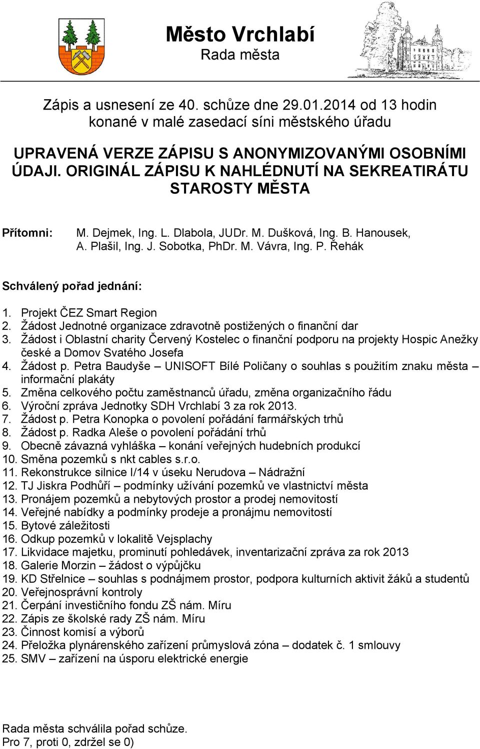 Projekt ČEZ Smart Region 2. Žádost Jednotné organizace zdravotně postižených o finanční dar 3.