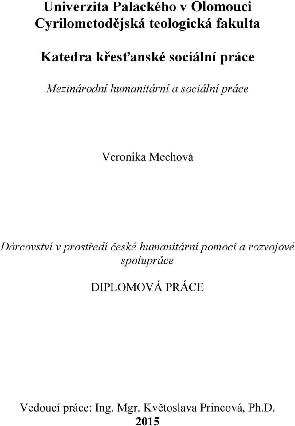 Mechová Dárcovství v prostředí české humanitární pomoci a rozvojové