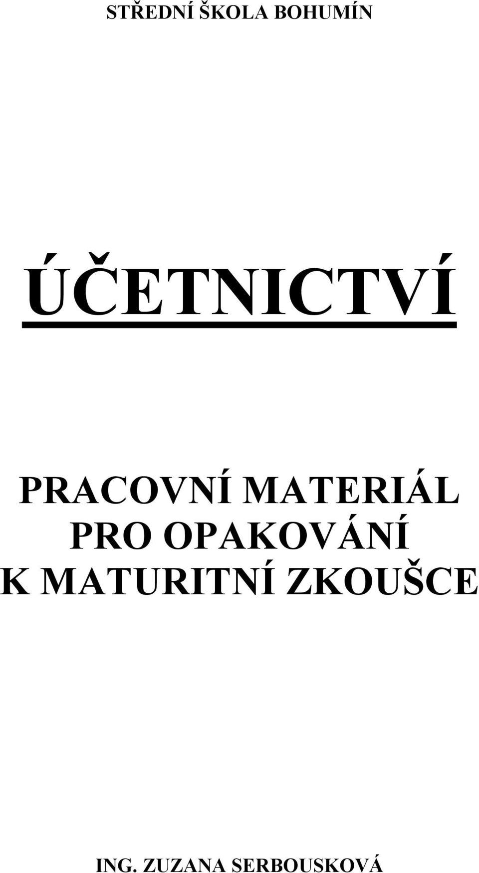 MATERIÁL PRO OPAKOVÁNÍ K