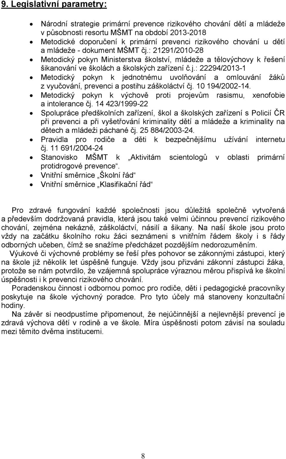 10 194/2002-14. Metodický pokyn k výchově proti projevům rasismu, xenofobie a intolerance čj.