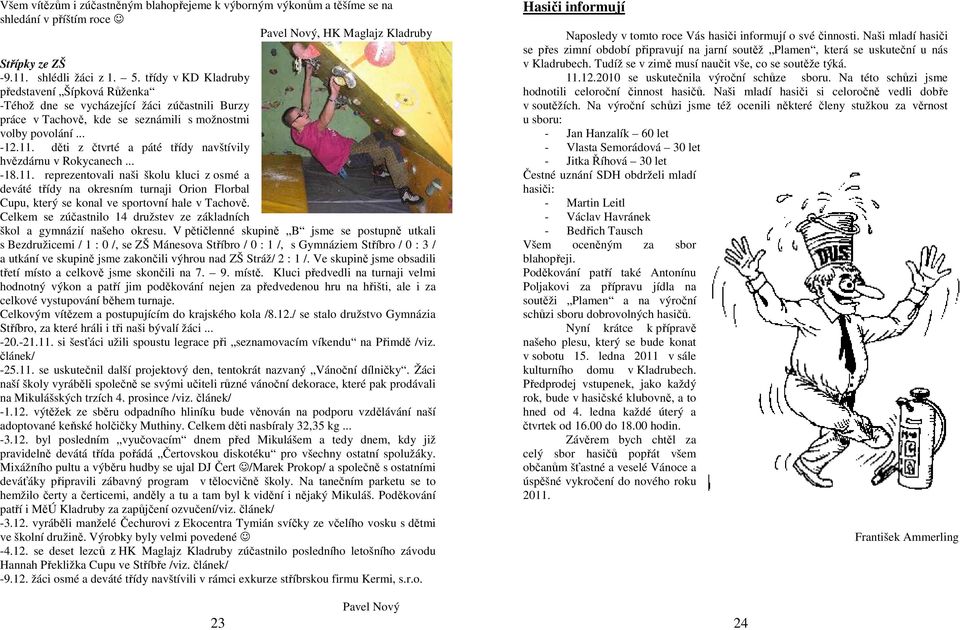 děti z čtvrté a páté třídy navštívily hvězdárnu v Rokycanech... -18.11.