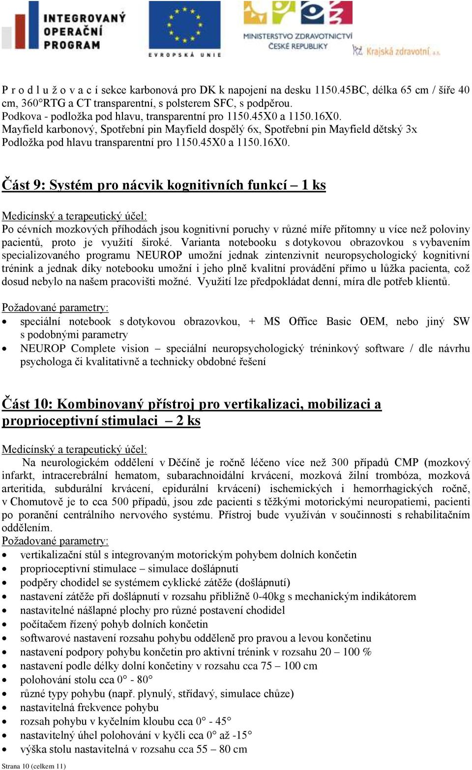 Mayfield karbonový, Spotřební pin Mayfield dospělý 6x, Spotřební pin Mayfield dětský 3x Podložka pod hlavu transparentní pro 1150.45X0 a 1150.16X0.