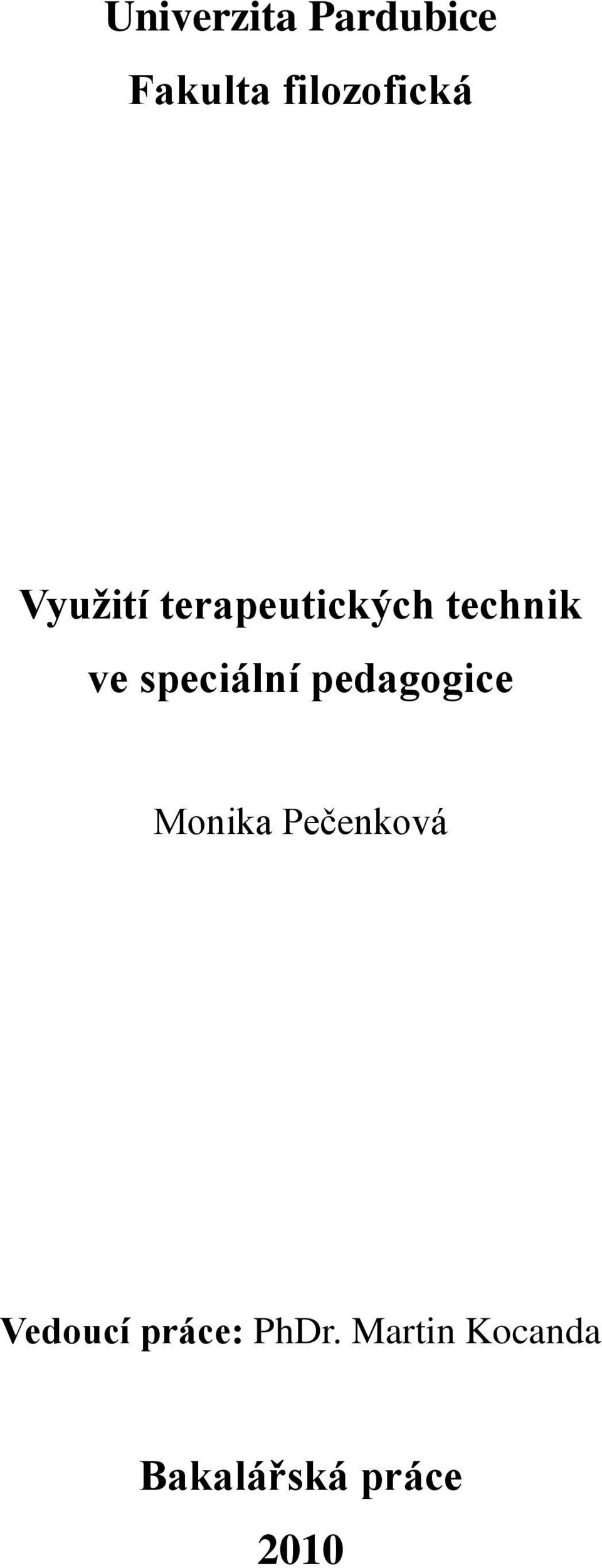 speciální pedagogice Monika Pečenková