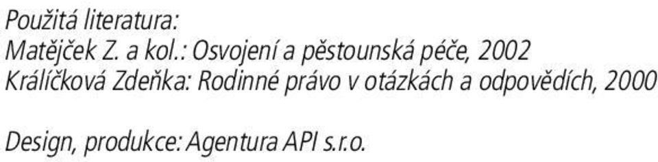 Králíčková Zdeňka: Rodinné právo v otázkách