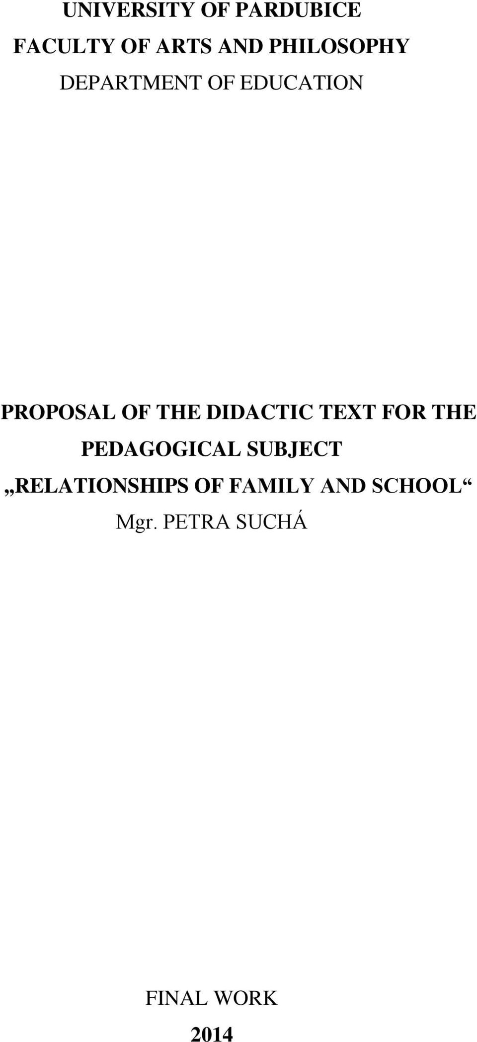 DIDACTIC TEXT FOR THE PEDAGOGICAL