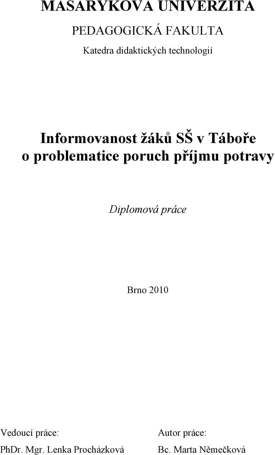 problematice poruch příjmu potravy Diplomová práce Brno 2010