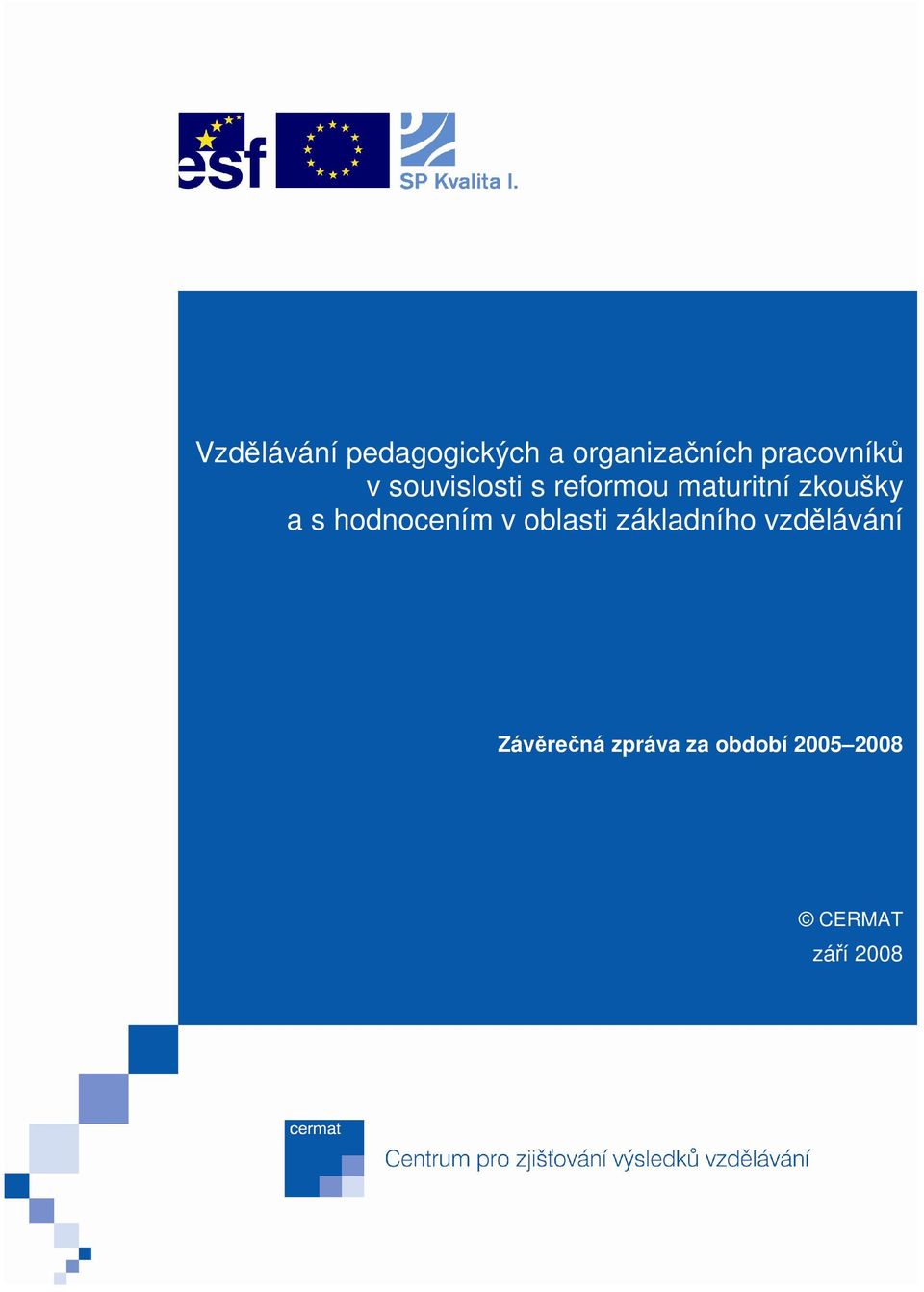 zkoušky a s hodnocením v oblasti základního